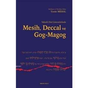 Yahudi Dini Literatüründe Mesih, Deccal ve Gog-Magog - Yasin Meral