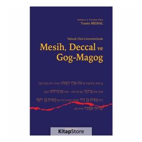 Yahudi Dini Literatüründe Mesih, Deccal ve Gog-Magog - Yasin Meral