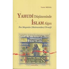 Yahudi Düşüncesinde İslam Algısı - Yasin Meral