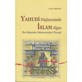 Yahudi Düşüncesinde İslam Algısı - Yasin Meral