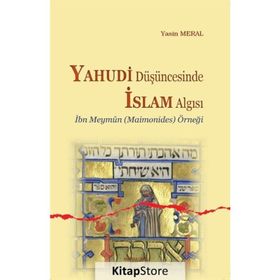 Yahudi Düşüncesinde İslam Algısı - Yasin Meral