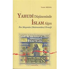 Yahudi Düşüncesinde İslam Algısı - Yasin Meral