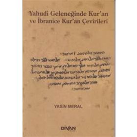 Yahudi Geleceğinde Kur'an ve İbranice Kur'an Çevirileri - Yasin Meral