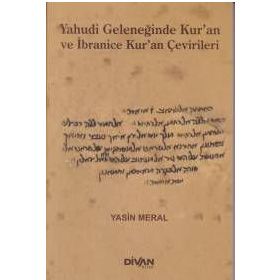 Yahudi Geleceğinde Kur'an ve İbranice Kur'an Çevirileri - Yasin Meral