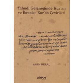 Yahudi Geleneğinde Kur’an ve İbranice Kur’an Çevirileri - Yasin Meral