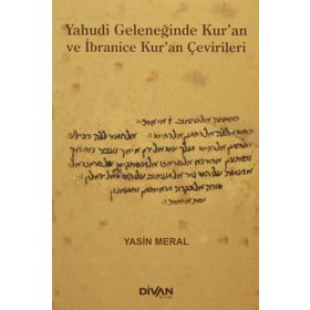 Yahudi Geleneğinde Kur’an ve İbranice Kur’an Çevirileri - Yasin Meral