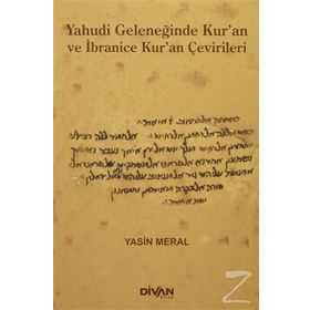 Yahudi Geleneğinde Kur’an ve İbranice Kur’an Çevirileri - Yasin Meral
