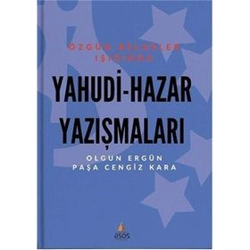 Yahudi - Hazar Yazışmaları: Özgün Belgeler Işığında