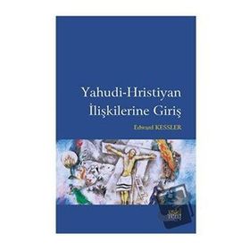 Yahudi Hristiyan İlişkilerine Giriş Edward