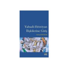 Yahudi Hristiyan İlişkilerine Giriş Edward