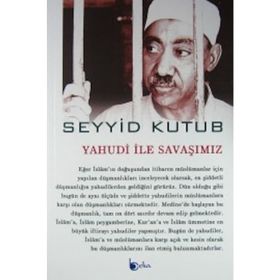 Yahudi İle Savaşımız - Seyyid Kutub