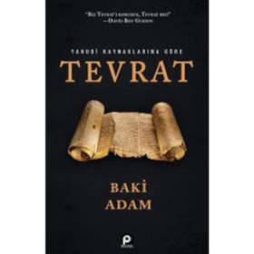 YAHUDI KAYNAKLARINA GÖRE TEVRAT - BAKI ADAM