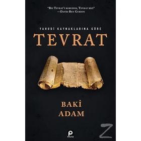 YAHUDI KAYNAKLARINA GÖRE TEVRAT - BAKI ADAM