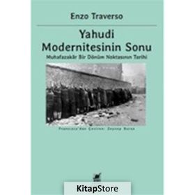 Yahudi Modernitesinin Sonu / Enzo Traverso