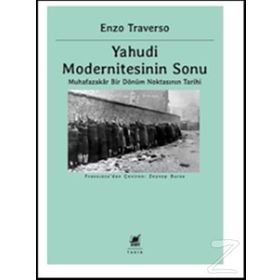 Yahudi Modernitesinin Sonu / Enzo Traverso