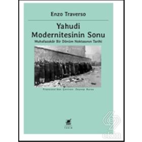 Yahudi Modernitesinin Sonu / Enzo Traverso