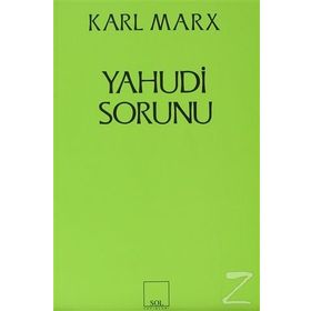 YAHUDI SORUNU - KARL MARX