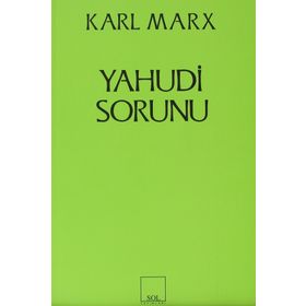 YAHUDI SORUNU - KARL MARX