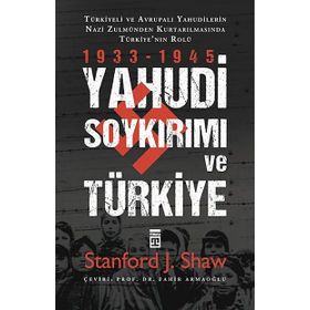 Yahudi Soykırımı Ve Türkiye - Stanford J. Shaw
