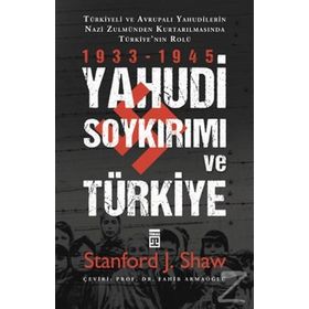 Yahudi Soykırımı Ve Türkiye - Stanford J. Shaw