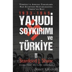 Yahudi Soykırımı Ve Türkiye - Stanford J. Shaw