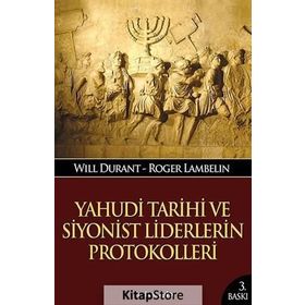 YAHUDI TARIHI VE SIYONIST LIDERLERIN PROTOKOLLERI - GENEL