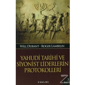 YAHUDI TARIHI VE SIYONIST LIDERLERIN PROTOKOLLERI - GENEL