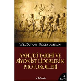YAHUDI TARIHI VE SIYONIST LIDERLERIN PROTOKOLLERI - GENEL