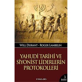 YAHUDI TARIHI VE SIYONIST LIDERLERIN PROTOKOLLERI - GENEL