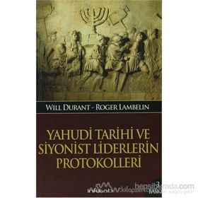 YAHUDI TARIHI VE SIYONIST LIDERLERIN PROTOKOLLERI - GENEL