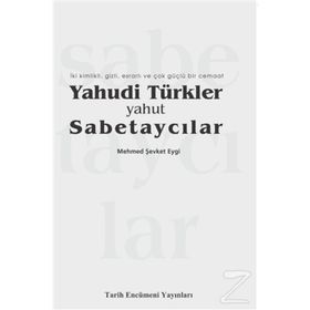 Yahudi Türkler Yahut Sabetaycılar - Mehmed Şevket Eygi