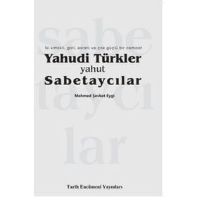 Yahudi Türkler Yahut Sabetaycılar Tarih Encümeni Yayınları