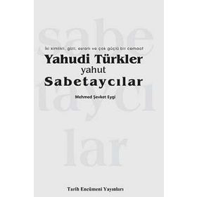 Yahudi Türkler Yahut Sabetaycılar Tarih Encümeni Yayınları