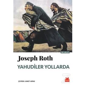 Yahudiler Yollarda - Joseph Roth