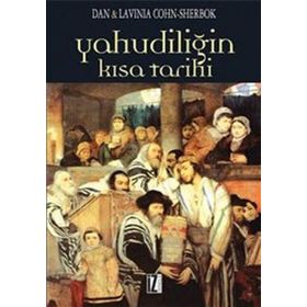 YAHUDİLİĞİN KISA TARIHI - DAN COHN-SHERBOK;LAVINIA COHN-SHERBOK