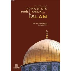 YAHUDILIK HIRİSTİYANLIK VE İSLAM - ERDOĞAN BAŞ
