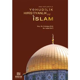 YAHUDILIK HIRİSTİYANLIK VE İSLAM - ERDOĞAN BAŞ