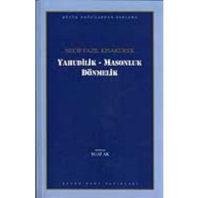 Yahudilik Masonluk Dönmelik - Necip Fazıl Kısakürek