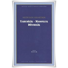 Yahudilik Masonluk Dönmelik - Necip Fazıl Kısakürek