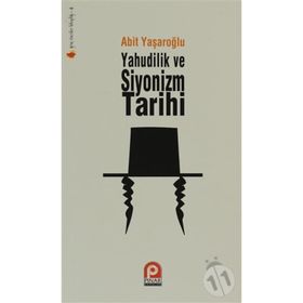 YAHUDILIK VE SIYONIZM TARIHI - ERTUĞRUL BAYRAMOĞLU