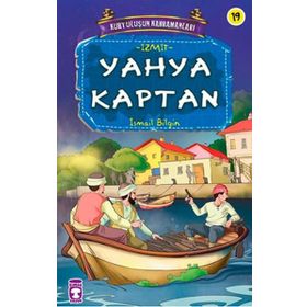 YAHYA KAPTAN - İSMAIL BILGIN