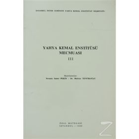 YAHYA KEMAL ENSTİTÜSÜ MECMUASI 3 - YAHYA KEMAL BEYATLI