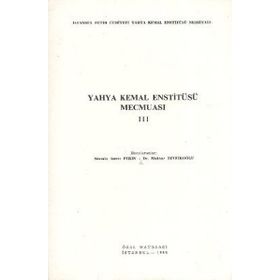 YAHYA KEMAL ENSTİTÜSÜ MECMUASI 3 - YAHYA KEMAL BEYATLI