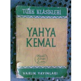YAHYA KEMAL HAYATI-SANATI-ESERLERI - SELAHADDIN YAŞAR