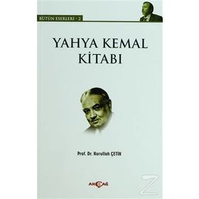YAHYA KEMAL KITABI BÜTÜN ESERLERI - 2 - NURULLAH ÇETIN