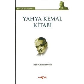 YAHYA KEMAL KITABI BÜTÜN ESERLERI - 2 - NURULLAH ÇETIN