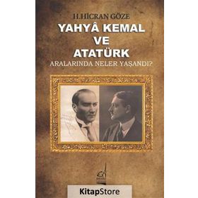Yahya Kemal ve Atatürk - Hacer Hicran Göze