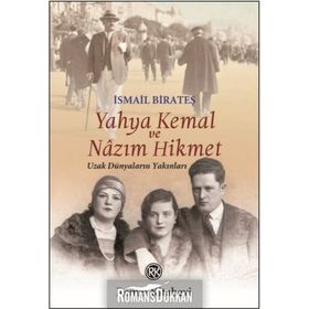 Yahya Kemal ve Nazım Hikmet - İsmail Birateş