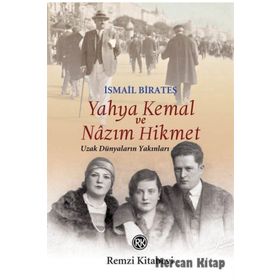 Yahya Kemal ve Nazım Hikmet - İsmail Birateş