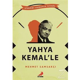 Yahya Kemal'le - Mehmet Samsakçı